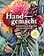 Handgemacht by Louise Curley