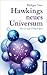 Hawkings neues Universum: W...