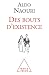 Des bouts d'existence