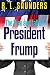Rise & Fall of President Fr...