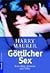 Göttlicher Sex. Lust ohne G...