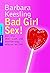 Bad Girl Sex!