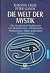 Die Welt der Mystik.