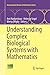 Understanding Complex Biological Systems with Mathematics (Association for Women in Mathematics Series, 14)
