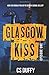 Glasgow Kiss: Episode One: ...