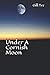 Under A Cornish Moon by Gill Tee