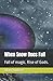 When Snow Does Fall: Fall o...