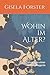 Wohin im Alter? by Gisela Forster