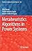 Metaheuristics Algorithms in Power Systems (Studies in Computational Intelligence, 822)