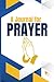 A Journal For Prayer: The R...