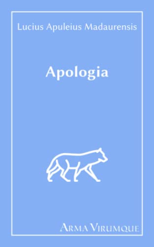 Apologia - Lucius Apuleius Madaurensis (Latin Edition)