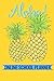 ALOHA ONLINE SCHOOL PLANNER by Stacy Jaye