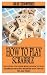 HOW TO PLAY SCRABBLE: The S...