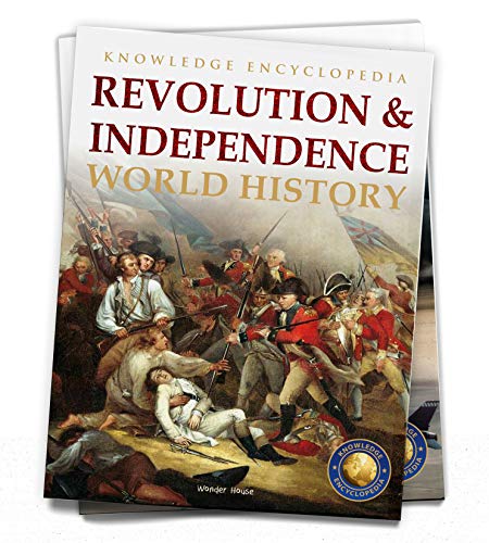 World History: Revolution & Independence (Knowledge Encyclopedia for Children)