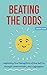 Beating the Odds: Improving the Perception of the Self to Triumph Over Anxiety and Depression
