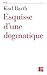 Esquisse d'une dogmatique (...