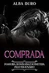 Comprada: Possuída, Dominada e Submetida pelo Milionário (Portuguese Edition)