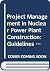 Project Management in Nuclear Power Plant Construction: Guidelines and Experience (IAEA Nuclear Energy Series)