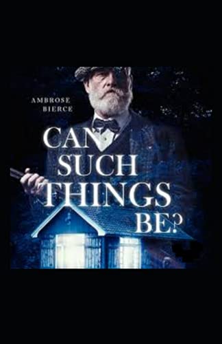 Can Such Things Be? Illustrated