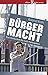 Roth, R: Bürgermacht