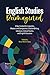 English Studies Reimagined: A New Context for Linguistics, Rhetoric and Composition, Creative Writing, Literature, Cultural Studies, and English Education (Refiguring English Studies Book 23)