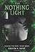 The Nothing Light (Saga of ...