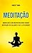 Meditação : Mindfulness And...