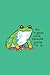 It's A Good World Because You're In It Frog Notebook by Leonidas