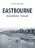 Eastbourne History Tour