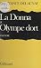 La Donna: Suivi de Olympe dort