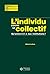L'individu contre le collec...