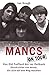 Mancs On Tour by Ian Hough