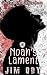 Noah's Lament (Escape from ...