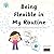 Being Flexible in My Routin...