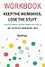 Workbook: Keep the Memories, Lose the Stuff by Matt Paxton with Jordan Michael Smith: Declutter, Downsize, and Move Forward with Your Life (XtraPress)