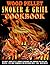 Wood Plete Smoker Cookbook:...