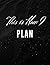 This is how I plan: Daily P...