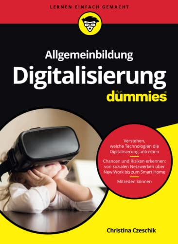 Allgemeinbildung Digitalisierung für Dummies (German Edition)