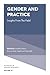 Gender and Practice: Insigh...