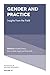 Gender and Practice: Insights From the Field (Advances in Gender Research Book 27)