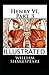 Henry VI, Part 3 Illustrated