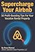 Supercharge your Airbnb by David Mencel