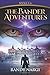 The Bander Adventures: Book...