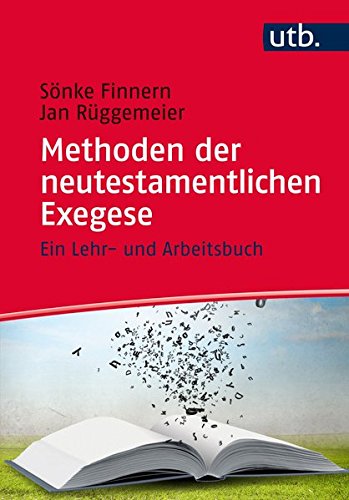 Methoden der neutestamentlichen Exegese: Eine Einführung für Studium und Lehre (Paperback)
