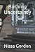 Burning Uncertainty: Book S...