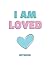 I Am Loved Notebook