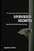 Unburied Secrets: The secre...