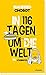 In 116 Tagen um die Welt: E...