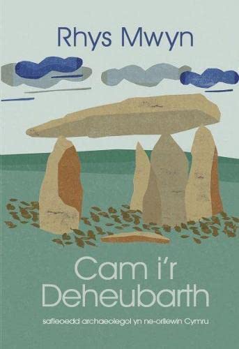 Cam i'r Deheubarth (Welsh Edition)