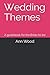 Wedding Themes by Ann Wood